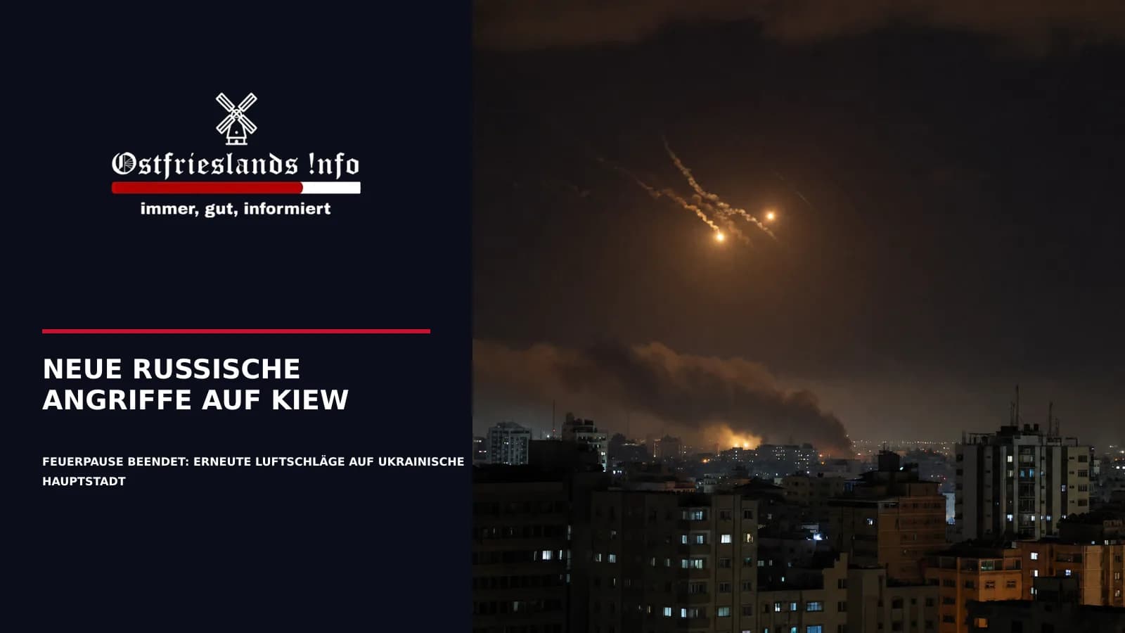 NEUE RUSSISCHE ANGRIFFE AUF KIEW