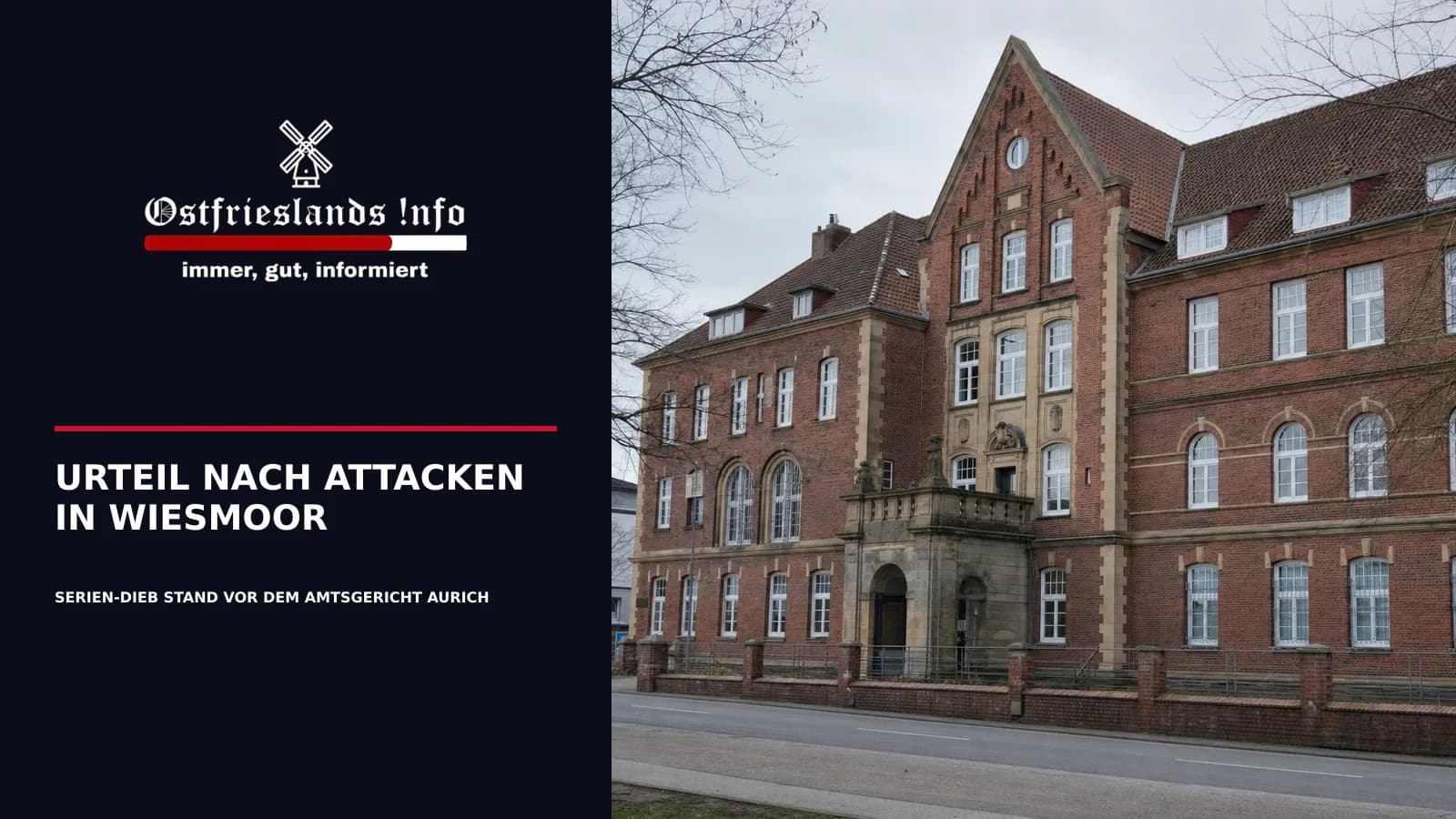 URTEIL NACH ATTACKEN IN WIESMOOR